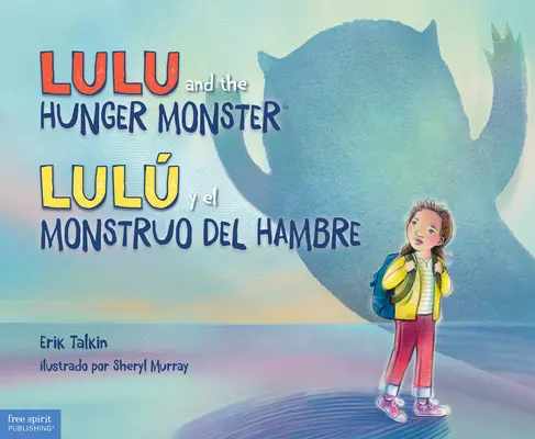 Lulu és az éhségszörny(tm)/Lul Y El Monstruo del Hambre - Lulu and the Hunger Monster(tm)/Lul Y El Monstruo del Hambre