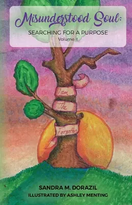 Meg nem értett lélek: célt keresve - Misunderstood Soul: Searching for a Purpose