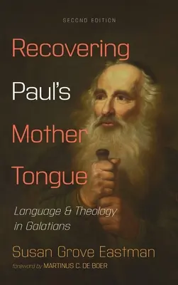 Pál anyanyelvének visszanyerése, második kiadás - Recovering Paul's Mother Tongue, Second Edition