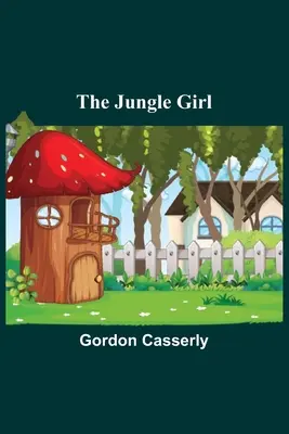 A dzsungel lánya - The Jungle Girl