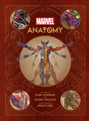 Marvel Anatómia: A szuperemberek tudományos tanulmánya - Marvel Anatomy: A Scientific Study of the Superhuman