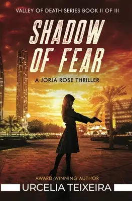 A félelem árnyéka: Egy Jorja Rose keresztény feszültséggel teli thriller - Shadow of Fear: A Jorja Rose Christian Suspense Thriller