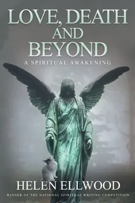 Szerelem, halál és azon túl: Spirituális ébredés - Love, Death and Beyond: A spiritual awakening