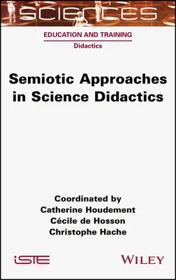 Szemiotikus megközelítések a természettudományok didaktikájában - Semiotic Approaches in Science Didactics