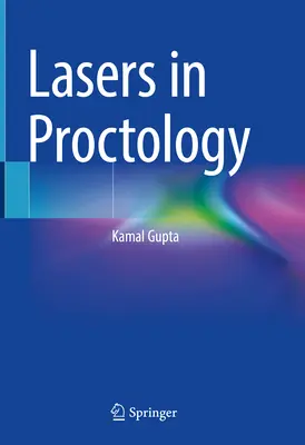 Lézerek a proktológiában - Lasers in Proctology