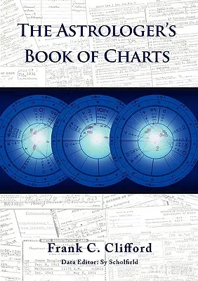 Az asztrológus horoszkópok könyve - The Astrologer's Book of Charts