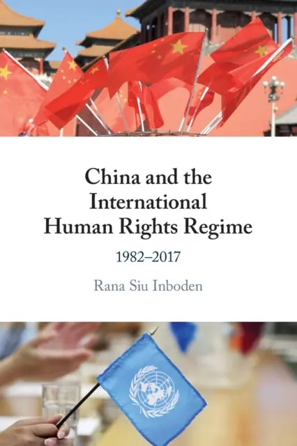 Kína és a nemzetközi emberi jogi rendszer - China and the International Human Rights Regime