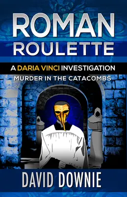 Római rulett: Egy Daria Vinci nyomozás - Roman Roulette: A Daria Vinci Investigation