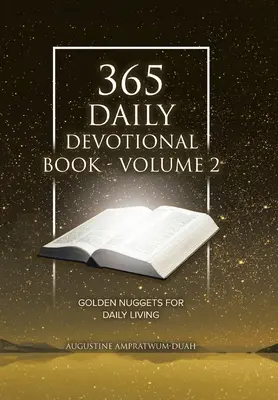 365 napi áhítatos könyv - 2. kötet: Aranyrögök a mindennapi élethez - 365 Daily Devotional Book - Volume 2: Golden Nuggets for Daily Living