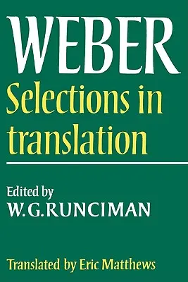 Max Weber: Weber: Selections in Translation - Max Weber: Selections in Translation