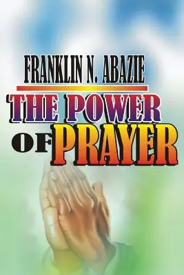 Az ima ereje: Imádság - The Power of Prayer: Prayer
