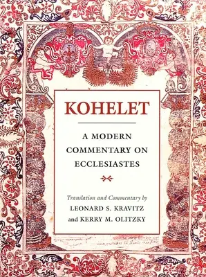 Kohelet: A Modern Commentary on Ecclesiastes (Modern kommentár a Prédikátorhoz) - Kohelet: A Modern Commentary on Ecclesiastes