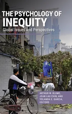 Az egyenlőtlenség pszichológiája: Globális kérdések és perspektívák - The Psychology of Inequity: Global Issues and Perspectives