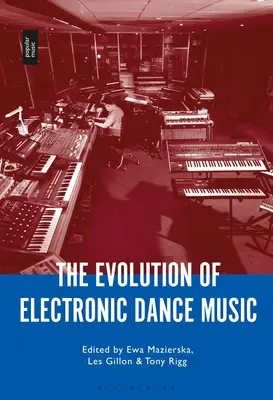 Az elektronikus tánczene fejlődése - The Evolution of Electronic Dance Music