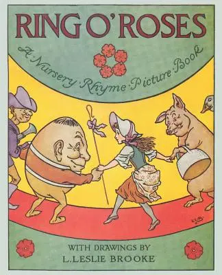 Ring O' Roses, a Nursery Rhyme Picture Book (A Ring O' Roses, egy gyerekverses képeskönyv) - Ring O' Roses, a Nursery Rhyme Picture Book