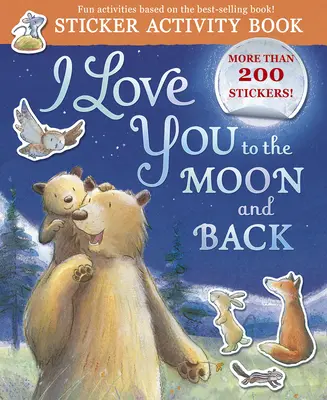 I Love You to the Moon and Back matrica tevékenység: Matrica Activity Book - I Love You to the Moon and Back Sticker Activity: Sticker Activity Book