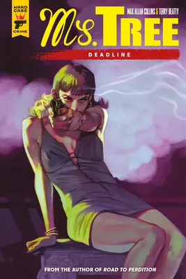 Ms. Tree: Tree Tree: Deadline (grafikus regény) - Ms. Tree: Deadline (Graphic Novel)