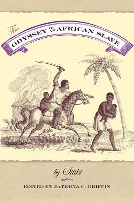 Egy afrikai rabszolga Odüsszeiája - The Odyssey of an African Slave