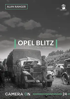 Opel Blitz 1, 1,5, 2, 2,5 tonnás teherautók - Opel Blitz 1, 1.5, 2, 2.5 Ton Lorries