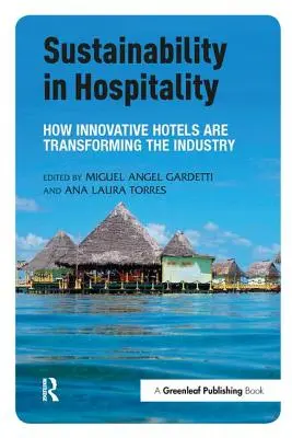 Fenntarthatóság a vendéglátásban: Hogyan alakítják át az innovatív szállodák az iparágat? - Sustainability in Hospitality: How Innovative Hotels Are Transforming the Industry