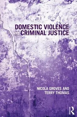 Családon belüli erőszak és büntető igazságszolgáltatás - Domestic Violence and Criminal Justice