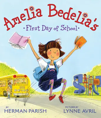 Amelia Bedelia első napja az iskolában - Amelia Bedelia's First Day of School