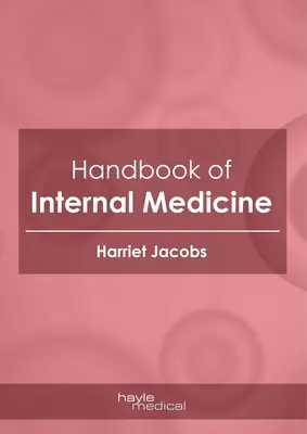 A belgyógyászat kézikönyve - Handbook of Internal Medicine