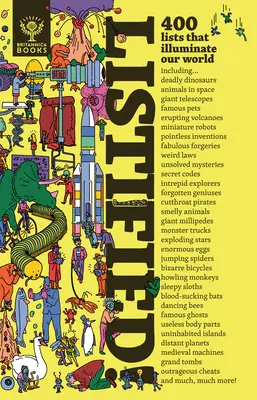 Listified!: Britannica 300 listája, amelyektől eldobod az agyadat - Listified!: Britannica's 300 Lists That Will Blow Your Mind