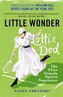 Kis csoda - Lottie Dod, az első női sportszupersztár - Little Wonder - Lottie Dod, the First Female Sports Superstar