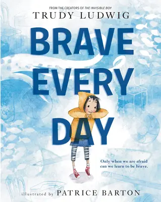 Bátor minden nap - Brave Every Day