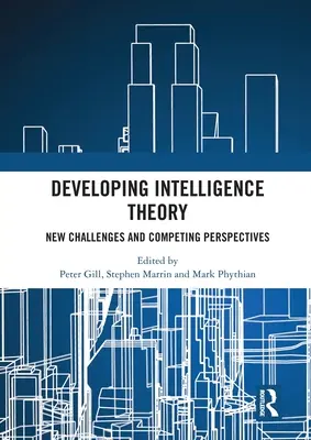 Az intelligenciaelmélet fejlesztése: Új kihívások és versengő perspektívák - Developing Intelligence Theory: New Challenges and Competing Perspectives