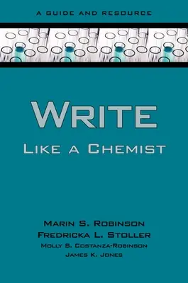 Írj úgy, mint egy vegyész: A Guide and Resource - Write Like a Chemist: A Guide and Resource