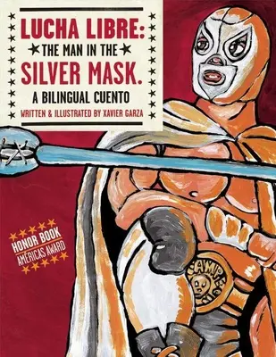 Lucha Libre: Az ezüst maszkos férfi - Lucha Libre: The Man in the Silver Mask