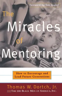 A mentorálás csodái: Hogyan bátorítsuk és vezessük a jövő nemzedékeit? - The Miracles of Mentoring: How to Encourage and Lead Future Generations