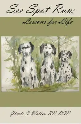 Lásd: Spot Run: Lessons for Life - See Spot Run: Lessons for Life