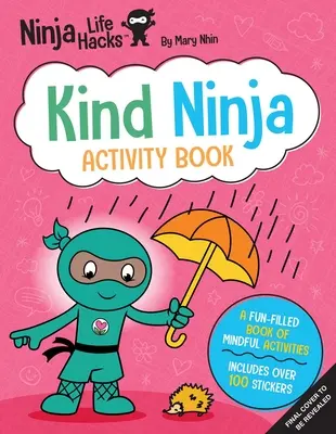 Ninja Life Hacks: Kind Ninja Activity Book: