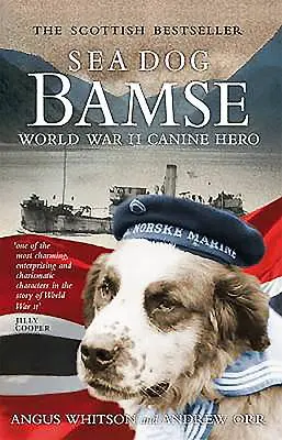 Tengeri kutya Bamse: World War II Canine Hero - Sea Dog Bamse: World War II Canine Hero