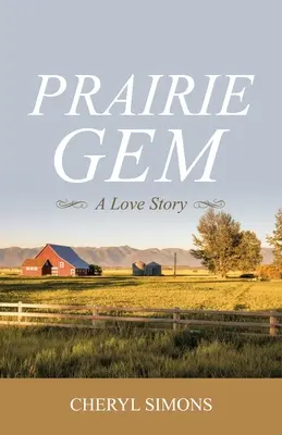 Prairie Gem: A Love Story