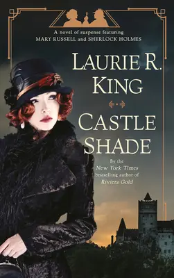 Castle Shade: Mary Russell és Sherlock Holmes feszültséggel teli regénye - Castle Shade: A Novel of Suspense Featuring Mary Russell and Sherlock Holmes