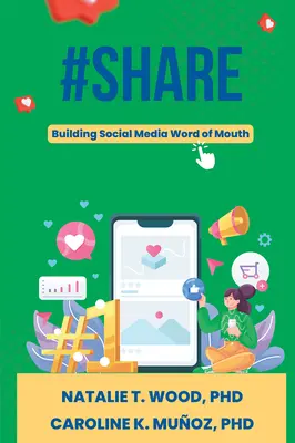 #Share: Szájról-szájra terjedő közösségi médiaszót építeni - #Share: Building Social Media Word of Mouth