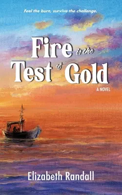 A tűz az arany próbája - Fire is the Test of Gold