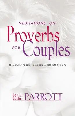 Meditációk a Példabeszédekről pároknak - Meditations on Proverbs for Couples