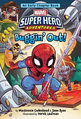 Marvel Super Hero Adventures Buggin' Out! Egy korai fejezetkönyv - Marvel Super Hero Adventures Buggin' Out!: An Early Chapter Book