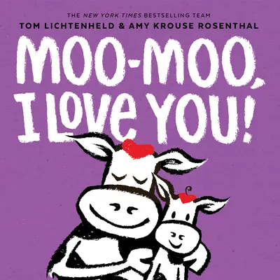 Muh-muh, szeretlek! - Moo-Moo, I Love You!