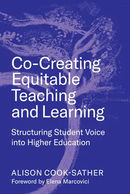 Az igazságos tanítás és tanulás közös megteremtése: A hallgatók hangjának strukturálása a felsőoktatásban - Co-Creating Equitable Teaching and Learning: Structuring Student Voice Into Higher Education