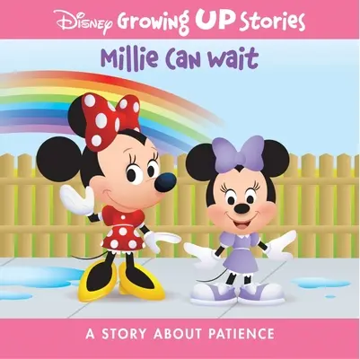 Disney Growing Up Stories Millie tud várni: Egy történet a türelemről - Disney Growing Up Stories Millie Can Wait: A Story about Patience