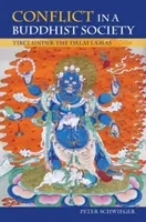Konfliktus a buddhista társadalomban: Tibet a dalai lámák alatt - Conflict in a Buddhist Society: Tibet Under the Dalai Lamas