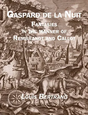 Gaspard de la Nuit: Fantáziák Rembrandt és Callot stílusában - Gaspard de la Nuit: Fantasies in the Manner of Rembrandt and Callot