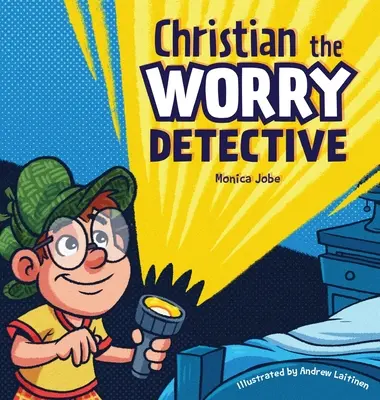Christian, az aggódós detektív - Christian the Worry Detective