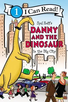 Danny és a dinoszaurusz a nagyvárosban - Danny and the Dinosaur in the Big City